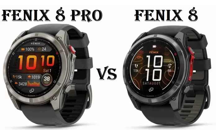 Garmin Fenix 8 Pro vs. Garmin Fenix 8